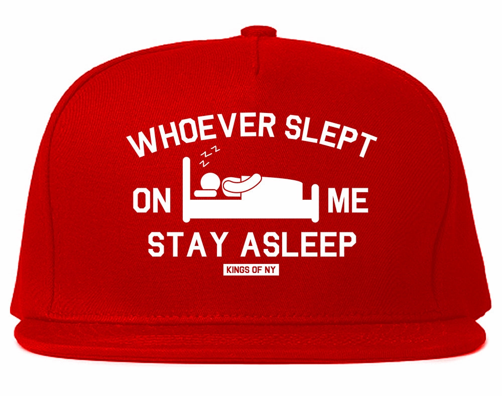 Whoever Slept On Me Stay Asleep Mens Snapback Hat