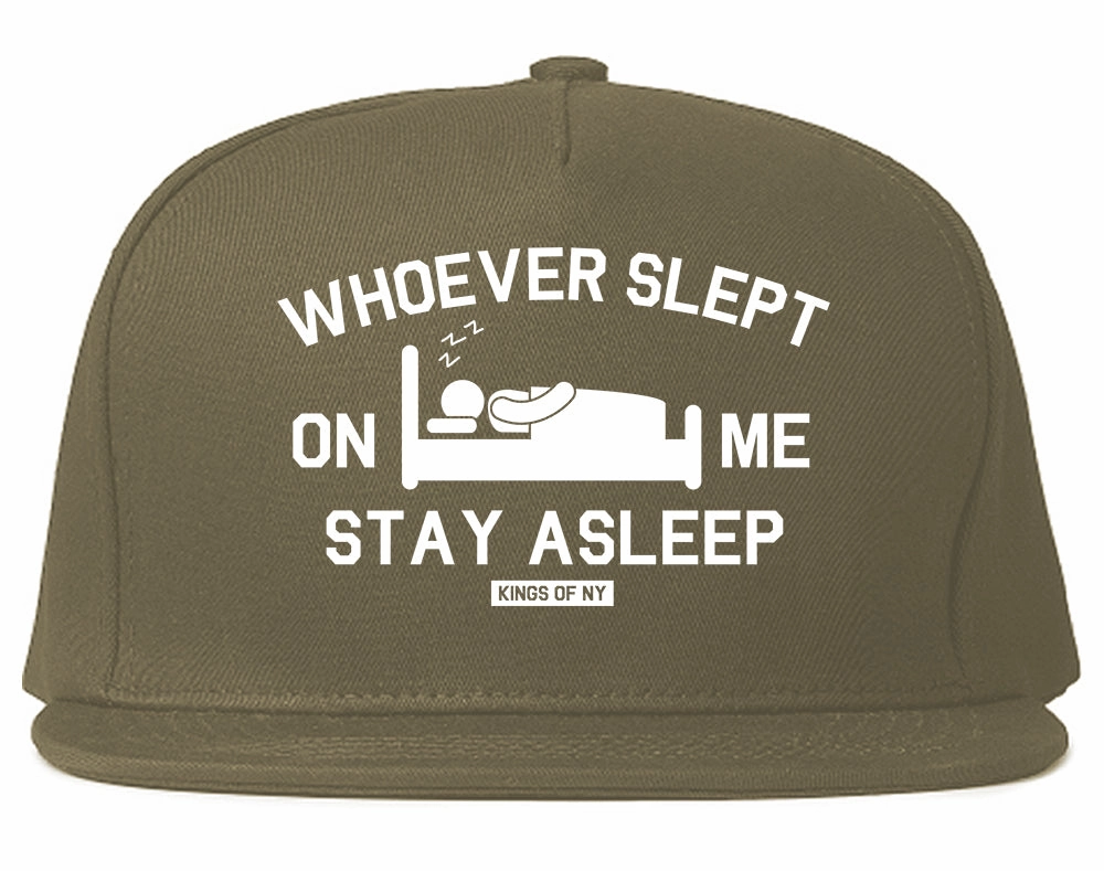 Whoever Slept On Me Stay Asleep Mens Snapback Hat
