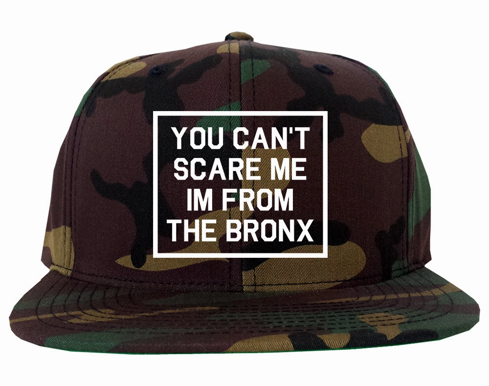 You Cant Scare Me Im From The Bronx Mens Snapback Hat